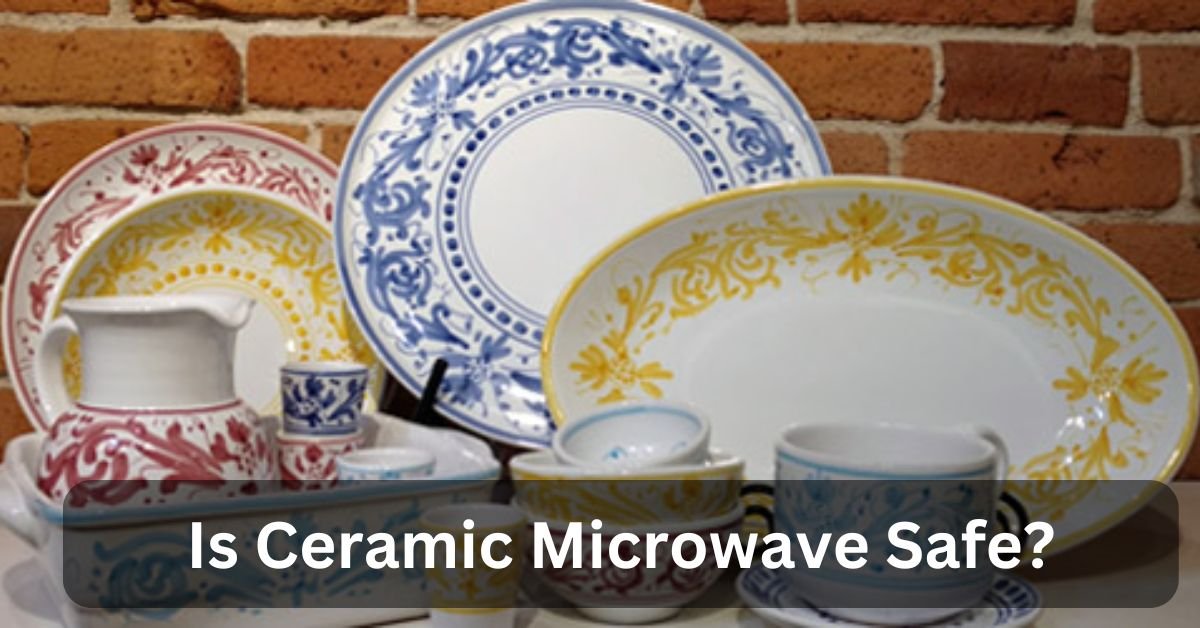 Is Ceramic Microwave Safe