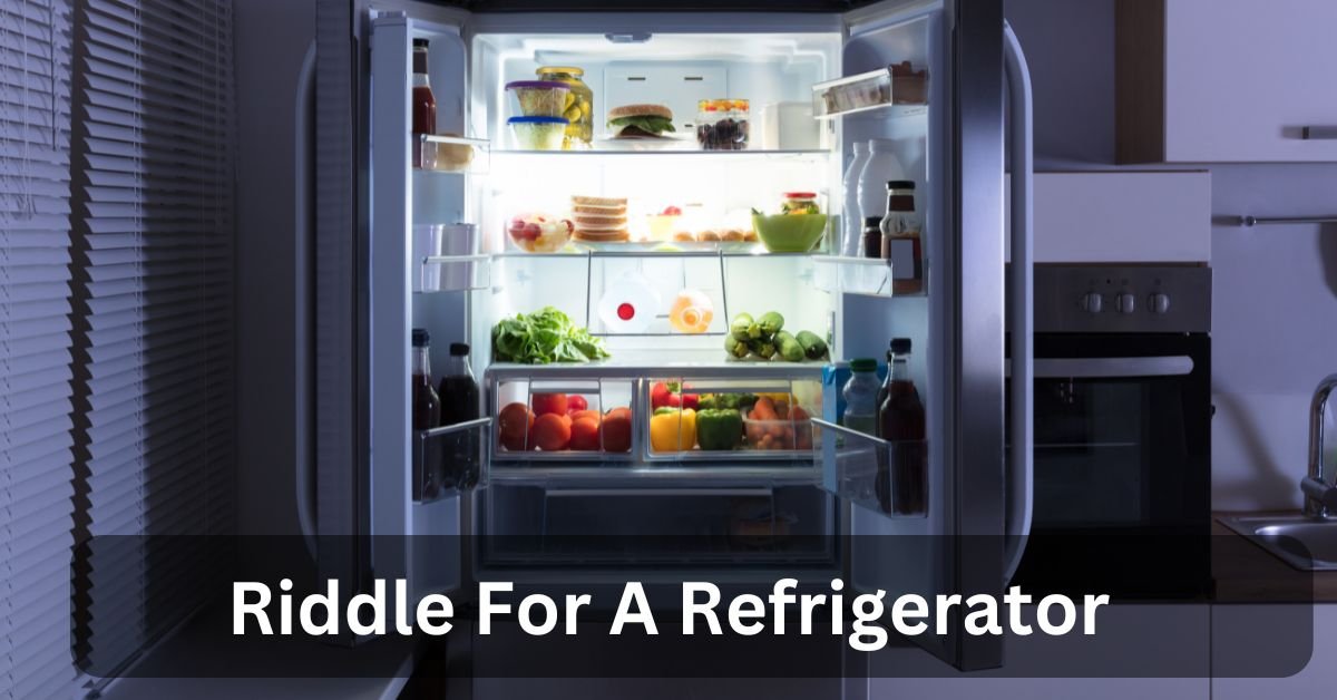 Riddle For A Refrigerator