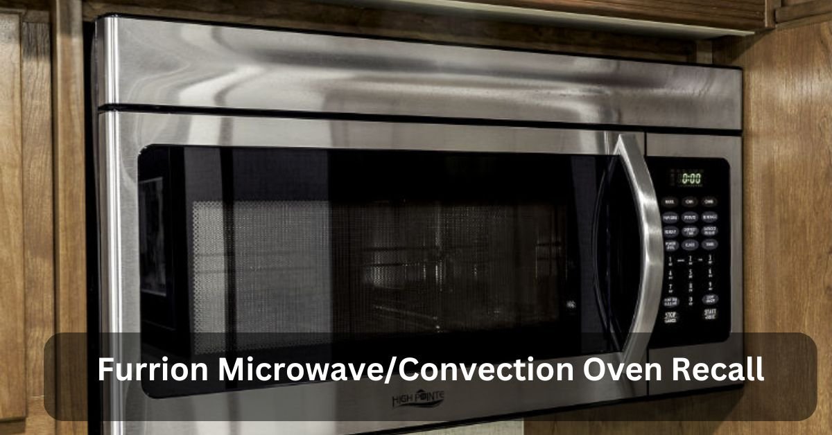 Furrion Microwave/Convection Oven Recall